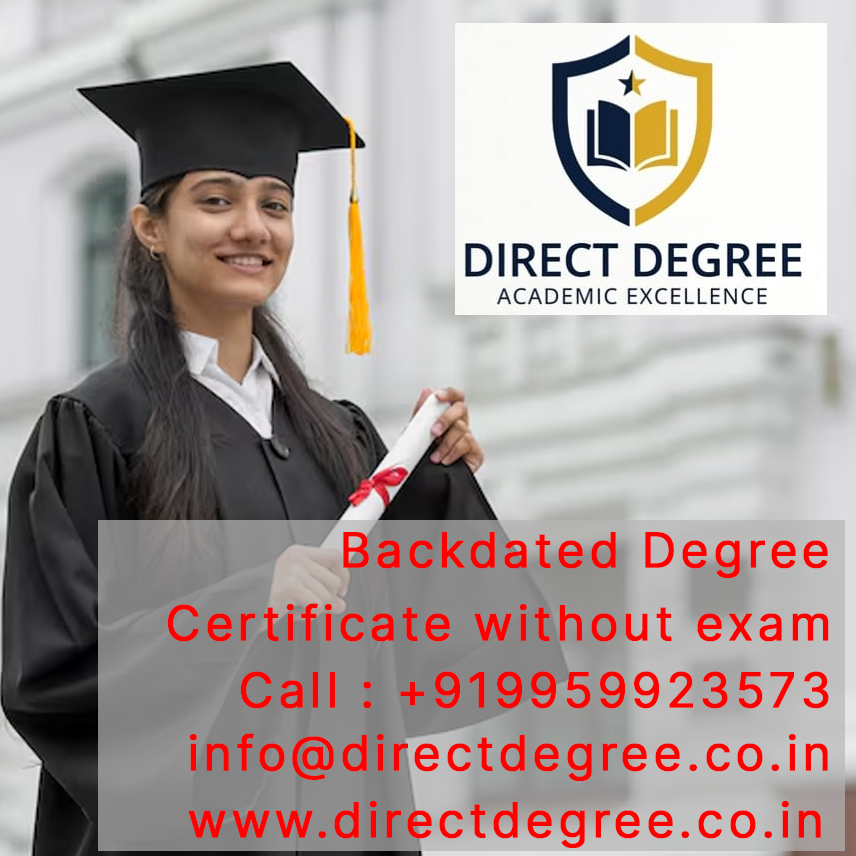 Backdated degree certificate without exam
